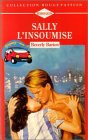 sally l'insoumise : collection : harlequin collection rouge passion n, 677