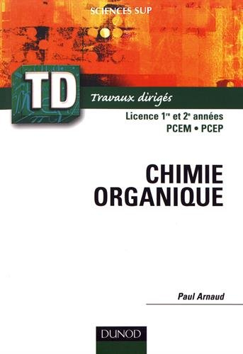 Chimie organique : rappels de cours, questions de réflexion, exercices d'entraînement : DEUG Science