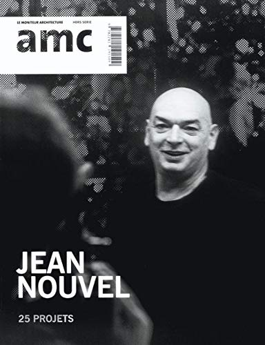 AMC, le moniteur architecture, hors série. Jean Nouvel
