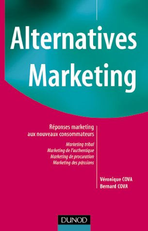 alternatives marketing : réponses marketing aux nouveaux consommateurs