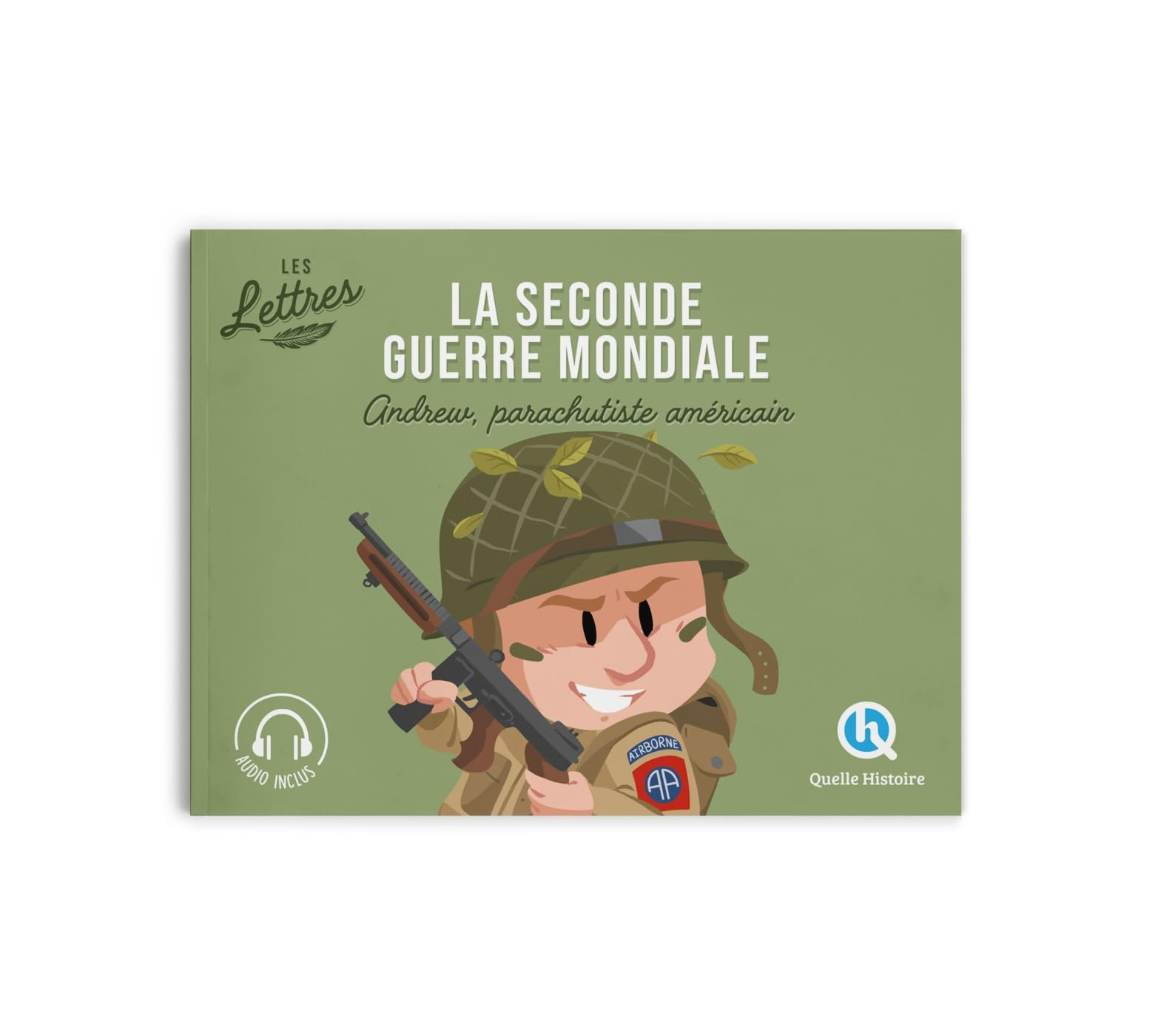 La Seconde Guerre mondiale : les lettres. Andrew, parachutiste américain
