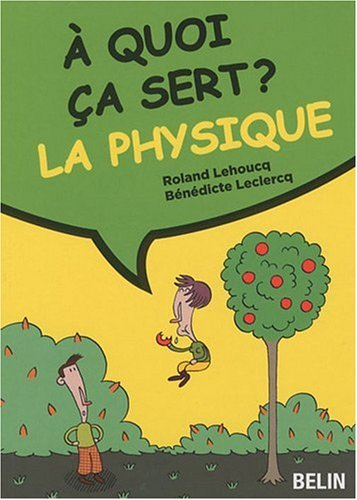 A quoi ça sert ? La physique