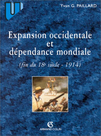 Expansion occidentale et dépendance mondiale : fin du XVIIIe siècle-1914