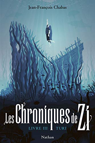 Les chroniques de Zi. Vol. 3. Turi