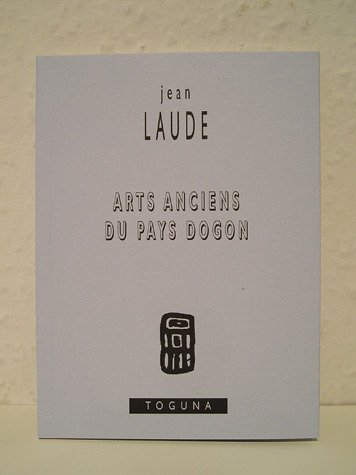 Arts anciens du pays dogon