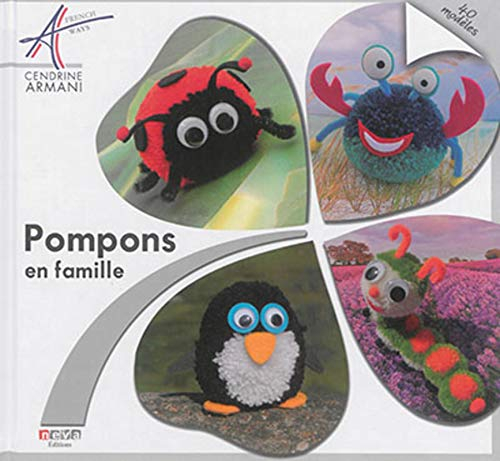 Pompons en famille : 40 modèles