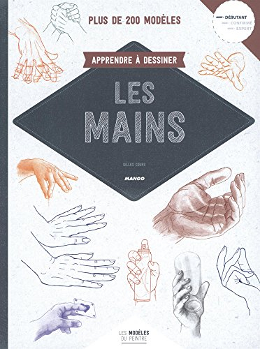 Apprendre à dessiner les mains : plus de 200 modèles