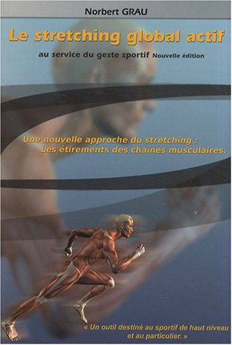 Le stretching global actif : au service du geste sportif