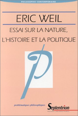 Essai sur la nature, l'histoire et la politique