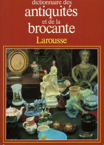 dictionnaire des antiquités et de la brocante