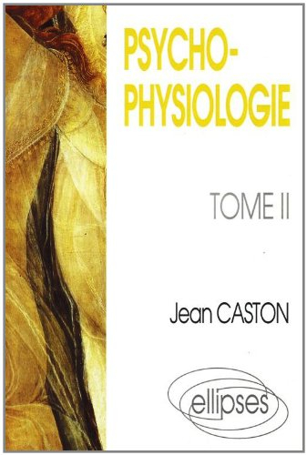 Psychophysiologie. Vol. 2