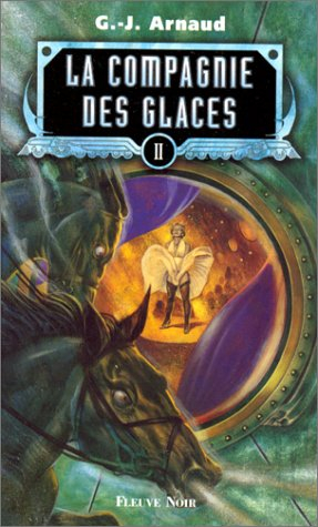 la compagnie des glaces, tome 2