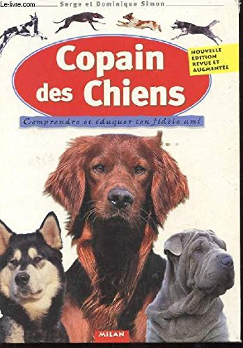 Copain des chiens : comprendre et éduquer ton fidèle ami