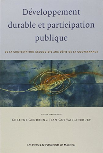 Développement durable et participation publique : de la contestation écologiste aux défis de la gouv