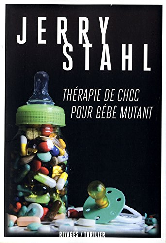 Thérapie de choc pour bébé mutant
