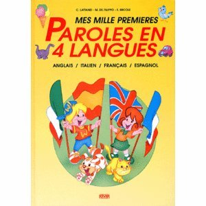 mes mille premières paroles en 4 langues. anglais / italien / français / espagnol