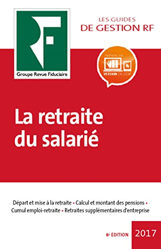 La retraite du salarié : 2017