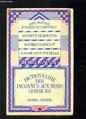 dictionnaire des inconnus aux noms communs