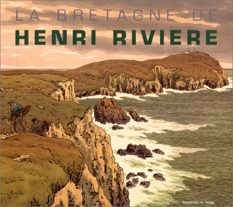La Bretagne de Henri Riviere