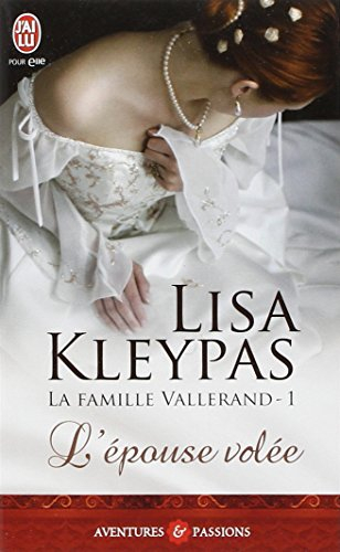 La famille Vallerand. Vol. 1. L'épouse volée