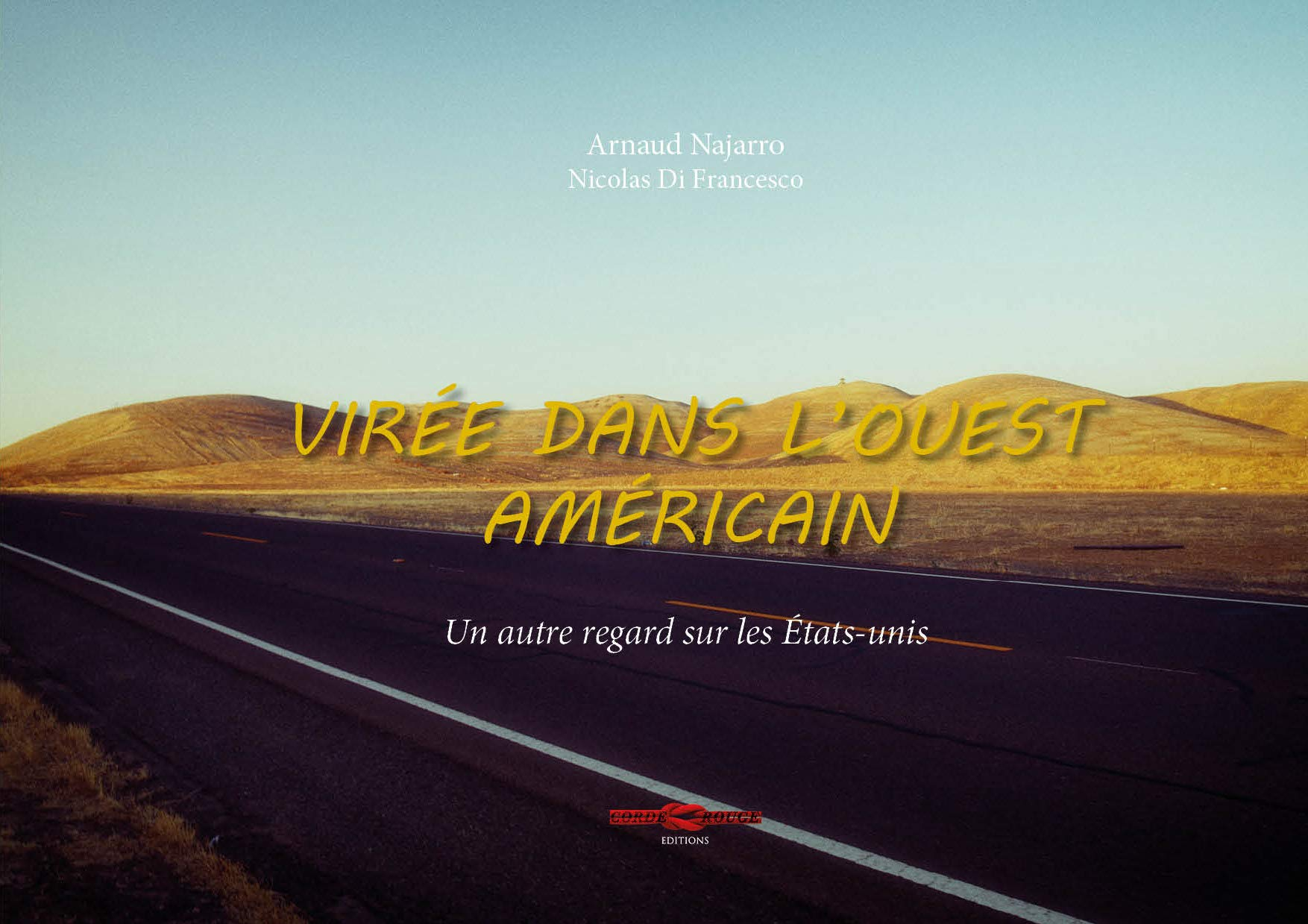 Virée dans l'Ouest américain : un autre regard sur les Etats-Unis