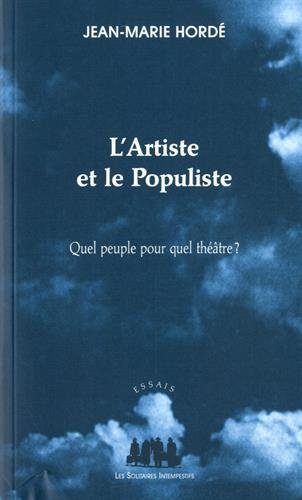 L'artiste et le populiste : quel peuple pour quel théâtre ?
