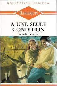 A une seule condition