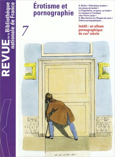 Revue de la Bibliothèque nationale de France, n° 7. Erotisme et pornographie
