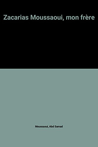 zacarias moussaoui, mon frère