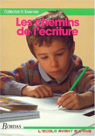 Les chemins de l'écriture : guide du maître