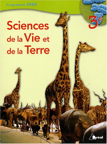 Sciences de la vie et de la Terre 3e : nouveau programme 2008