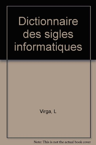 Dictionnaire des sigles informatiques