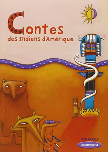 Contes des Indiens d'Amérique : CE2