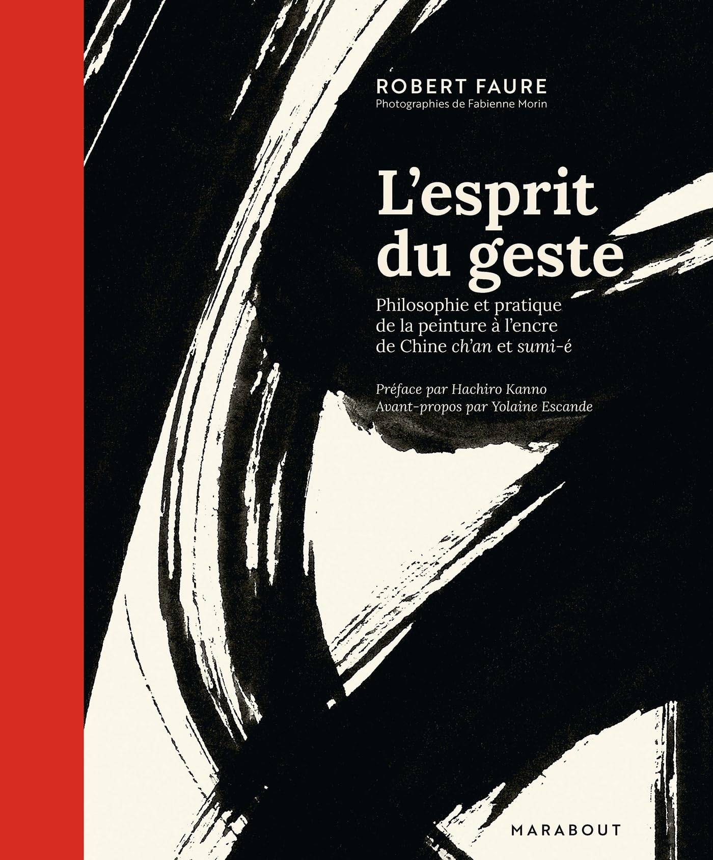 L'esprit du geste : philosophie et pratique de la peinture à l'encre de Chine ch'an et sumi-é