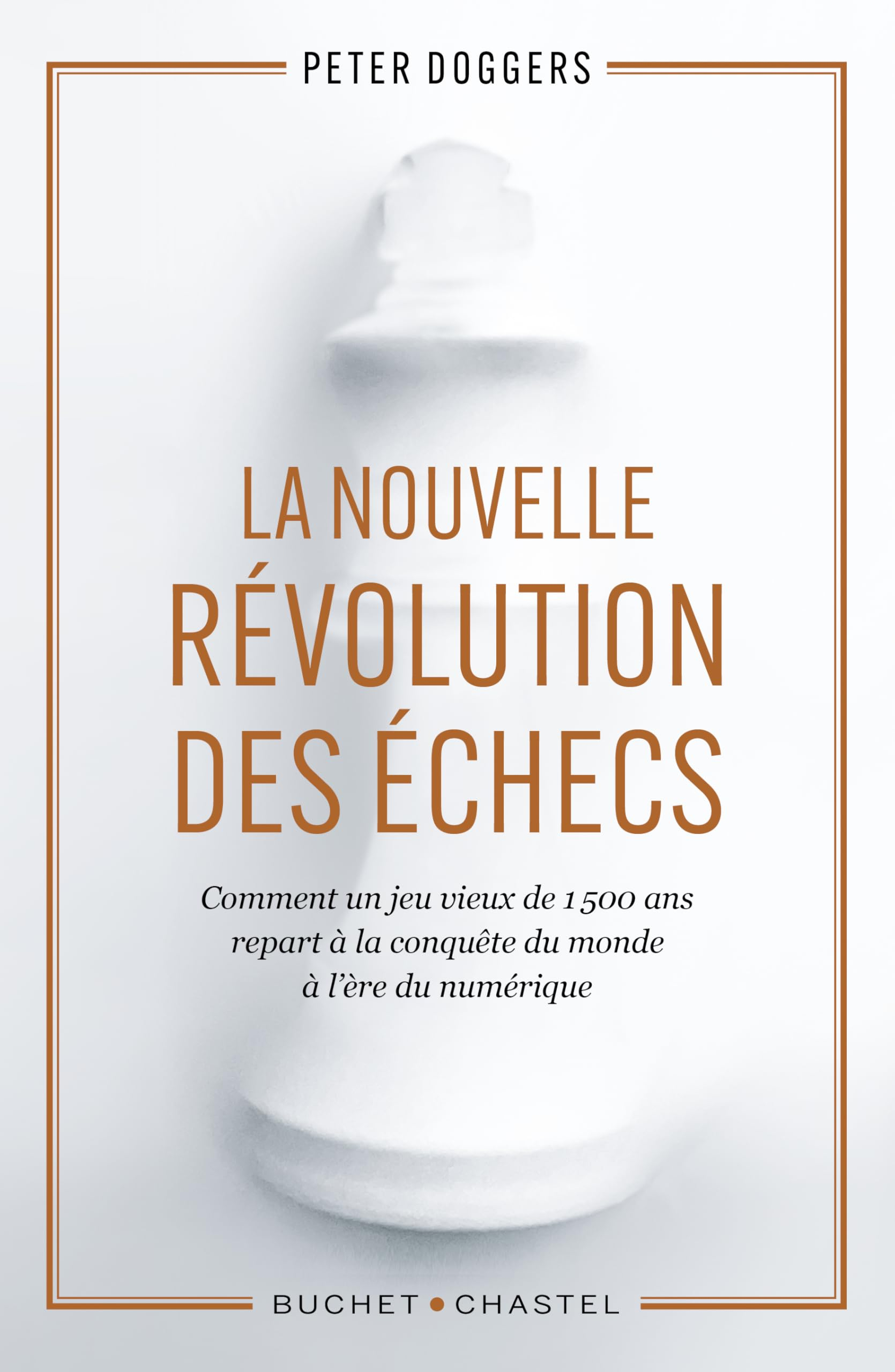 La Nouvelle révolution des échecs: Comment un jeu vieux de 1 500 ans repart à la conquête du monde à