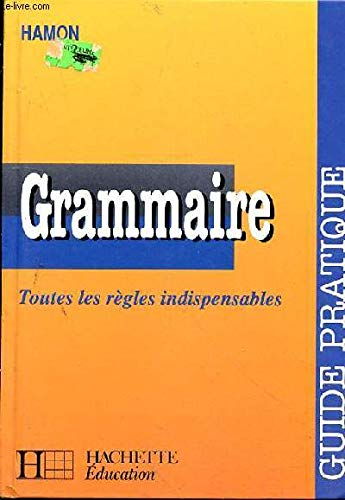 Grammaire : toutes les règles indispensables