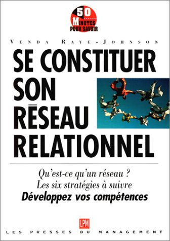 Se constituer son réseau relationnel