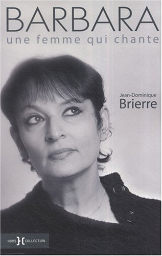 Barbara : une femme qui chante
