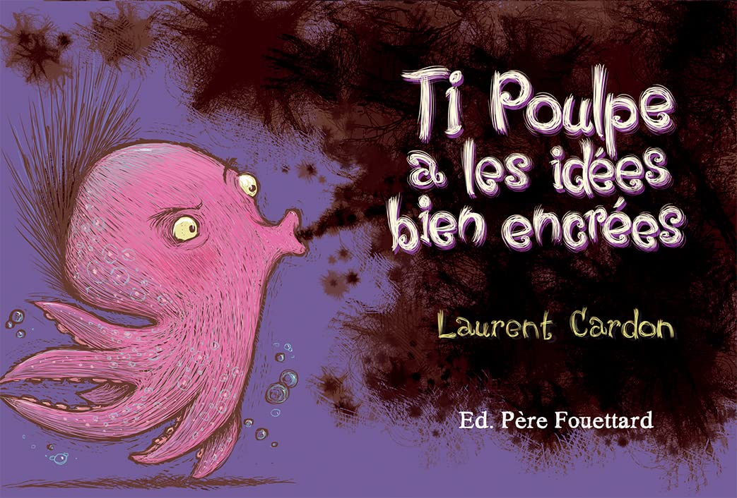 Ti Poulpe a les idées bien encrées