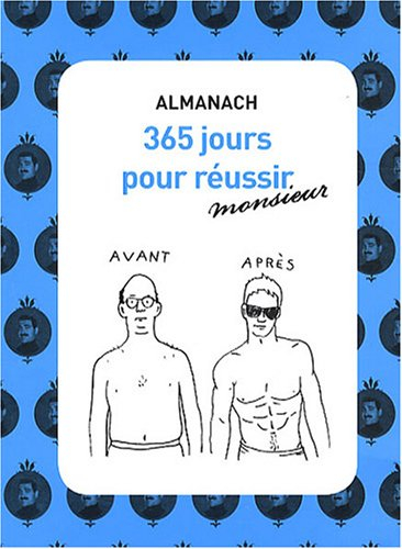 Almanach 365 jours pour réussir monsieur
