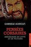 Pensées corsaires : Abécédaire de lutte et de victoire