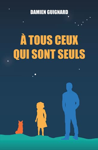 À tous ceux qui sont seuls
