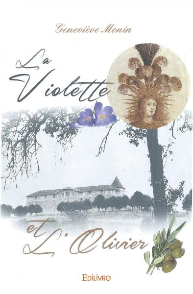 La Violette et l?Olivier