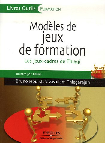Modèles de jeux de formation : les jeux-cadres de Thiagi