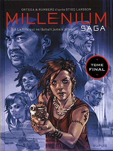 Millénium saga. Vol. 3. La fille qui ne lâchait jamais prise