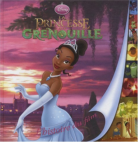 La princesse et la grenouille : l'histoire du film