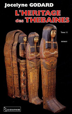 Les Thébaines. Vol. 11. L'héritage des Thébaines