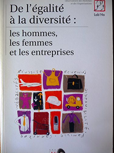 de l'égalité à la diversité : les hommes, les femmes et les entreprises
