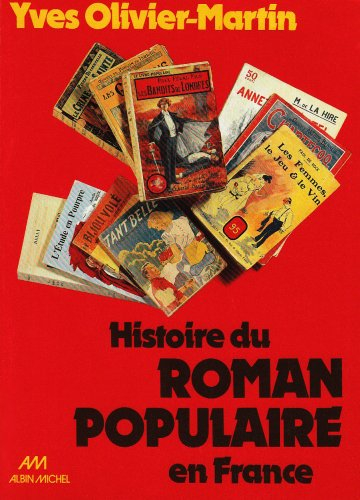 Histoire du roman populaire en France : 1840-1978