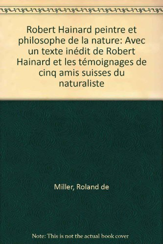 Robert Hainard, peintre et philosophe de la nature : biographie